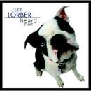 Lorber Jeff - Heard That