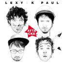 Lexy / K-Paul - Attacke (LIMITED EDITION)
