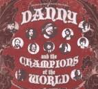 Danny And The Champions Of The World - Danny And The...