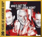 Scooter - Whos Got The Laugh Now? (20 Years Ed...