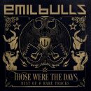 Emil Bulls - Those Were The Days: (2 Cd)