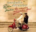 Marshall & Alexander - Bella Italia: Unsere Schönsten Itali...