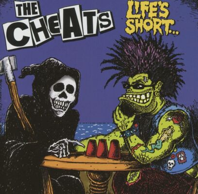 Cheats, The - Lifes Short