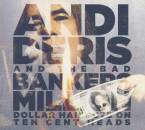 Deris Andi And The Bad Bankers - Million Dollar Haircuts On Ten Cent H...