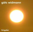 Widmann Götz - Hingabe
