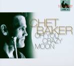 Baker Chet - Legacy Vol.4-oh You Crazy Moon