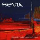 Hevia - Tierre De Nadie (No Mans Land)