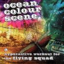Ocean Colour Scene - A Hyperactive Workout For The