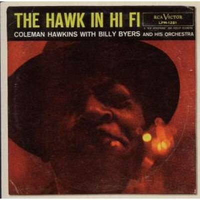 Hawkins Coleman - Hawk In Hi-Fi, The