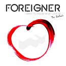 Foreigner - I Want To Know What Love Is (THE BALLADS)