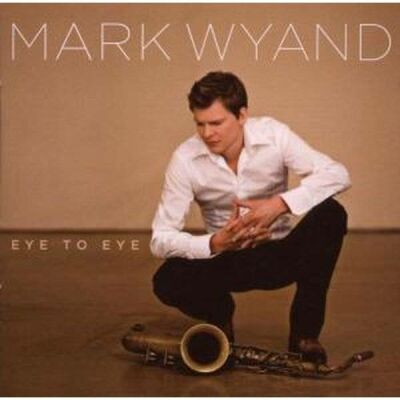 Wyand, Mark - Eye To Eye