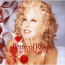 Midler Bette - Bette Of Roses