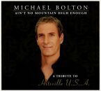 Bolton Michael - Aint No Mountain High Enough (Deluxe)