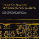 Senior Allstars, The - Verbalized And Dubbed