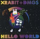 Xrabit & Dmgs - Hello World