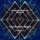 Boykins Jesse III & Melo-X - Perfect Blues Remixes, The