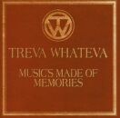 Treva Whateva - Musics Made Of Memories