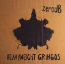 Zero DB - Heavyweight Gringos