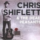 Chris Shiflett & The Dead Peasants - Chris Shiflett...
