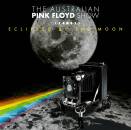 Australian Pink Floyd Show, The - Eclipsed By The Moon