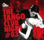 Tango Club Night Vol.3 (Diverse Interpreten)