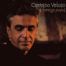 Veloso Caetano - A Foreign Sound