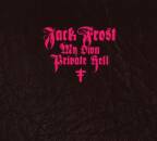 Frost Jack - My Own Private Hell