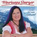 Burger Marianne - Du Bist Mein Diamant