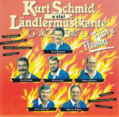Schmid Kurt U Sini Musikante - Fueuer U Flamme