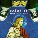 Urban Junior - Music For The Asses