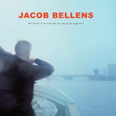 Bellens Jacob - My Heart Is Hungry And The Days Go By So Quickly