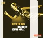 Kovac Roland - Trip To The Mars