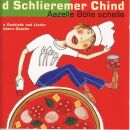 Schlieremer Chind - Aazelle Bölle Schelle