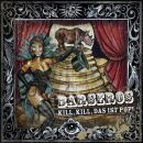 Barseros - Kill, Kill, Das Ist Pop!