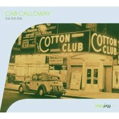Calloway Cab - ZAZ ZUH ZAZ