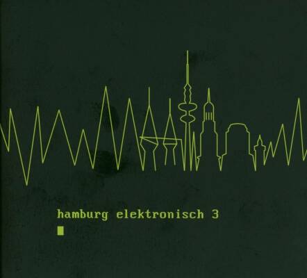 Hamburg Elektronisch 3 (Diverse Interpreten)