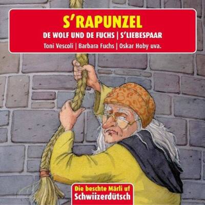 Kinder Schweizerdeutsch - S´RAPUNZEL
