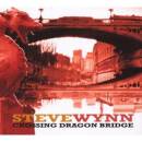 Wynn Steve - CROSSING DRAGON BRIDGE