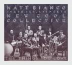 Matt Bianco Meets New Cool Collective - The Things You Love