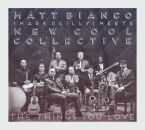 Matt Bianco Meets New Cool Collective - Things You Love, The