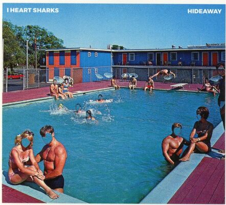 I Heart Sharks - Hideaway