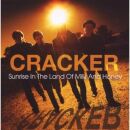 Cracker - Sunrise In The Land Of Milk An
