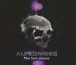 A Life Divided - Last Dance, The