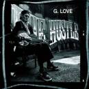 G Love - THE HUSTLE