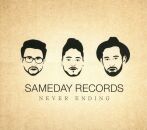 Sameday Records - Never Ending