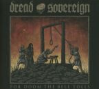 Dread Sovereign - For Doom The Bell Tolls