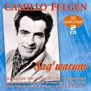 Felgen Camillo - Sag´ Warum - 50 Grosse Erfolge