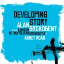 Broadbent Alan - Developing Story