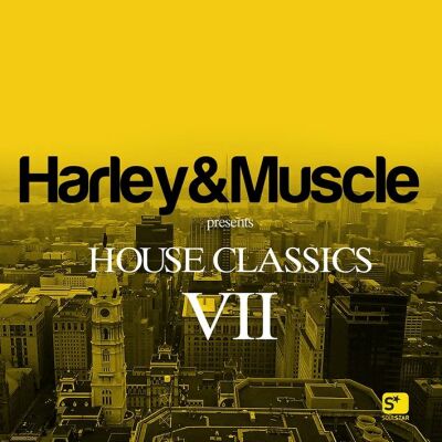 Harley & Muscle Presents - House Classics VII