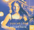 Weinert Susan - Triple Talk: Live